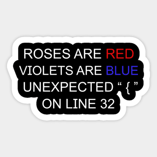 Roses Are Red Violets Are Blue Unexpected { On Line 32 Sticker